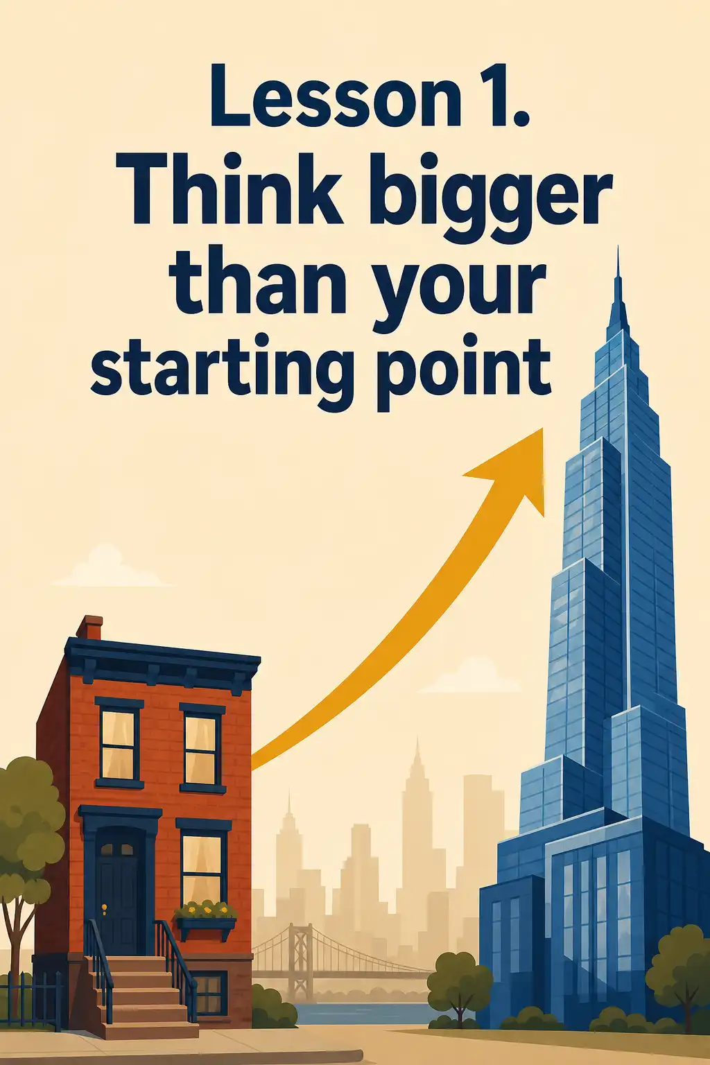 Trump: The Art of the Deal preview: Lesson 1. Think bigger than your starting point