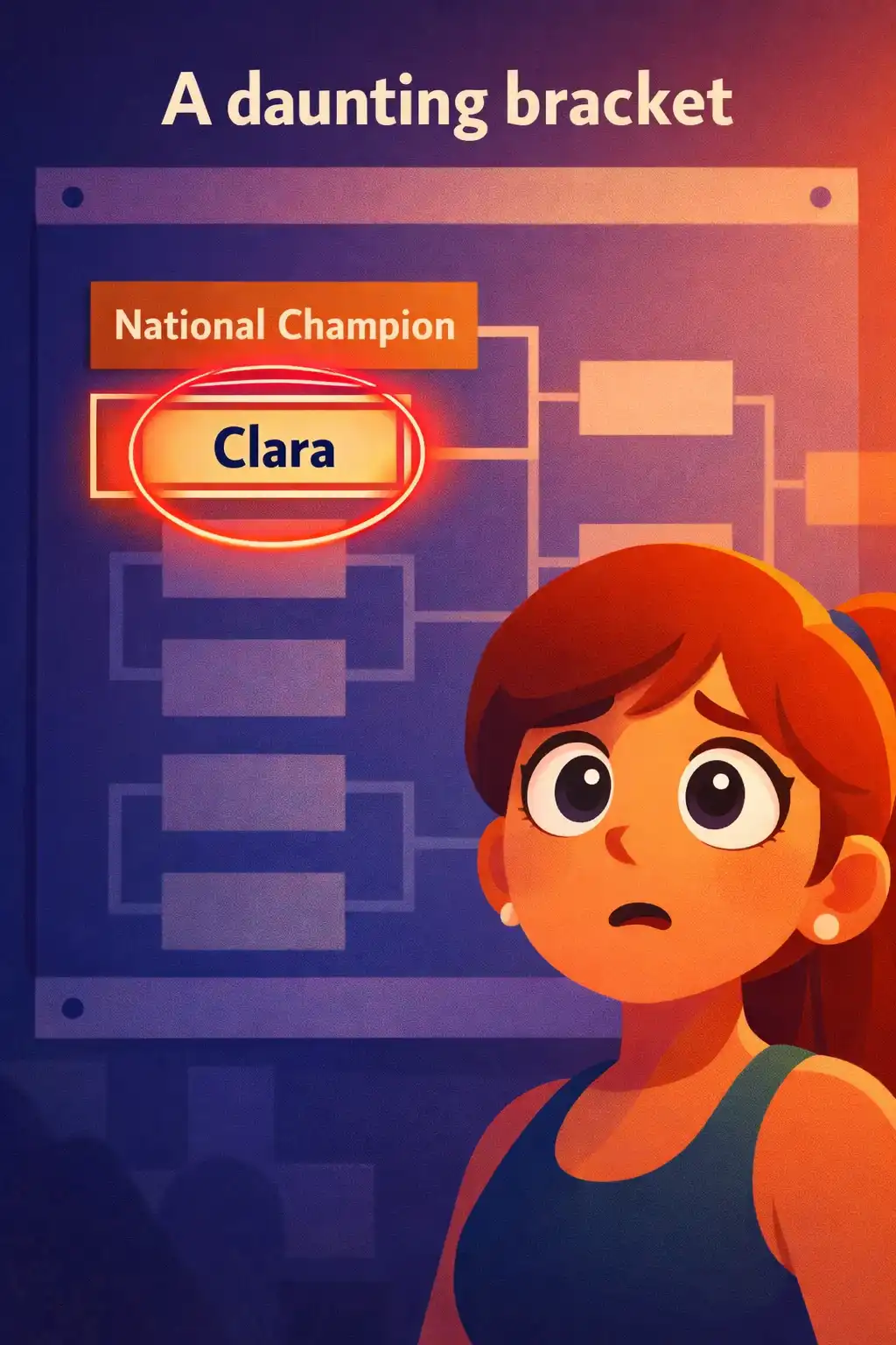 The Art of Learning visual: Claire stares at the tournament bracket posted on the gym wall. Her name is slotted right against last year's national c