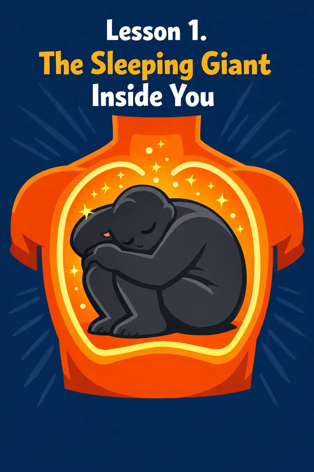 Awaken the Giant Within visual: Lesson 1. The Sleeping Giant Inside You