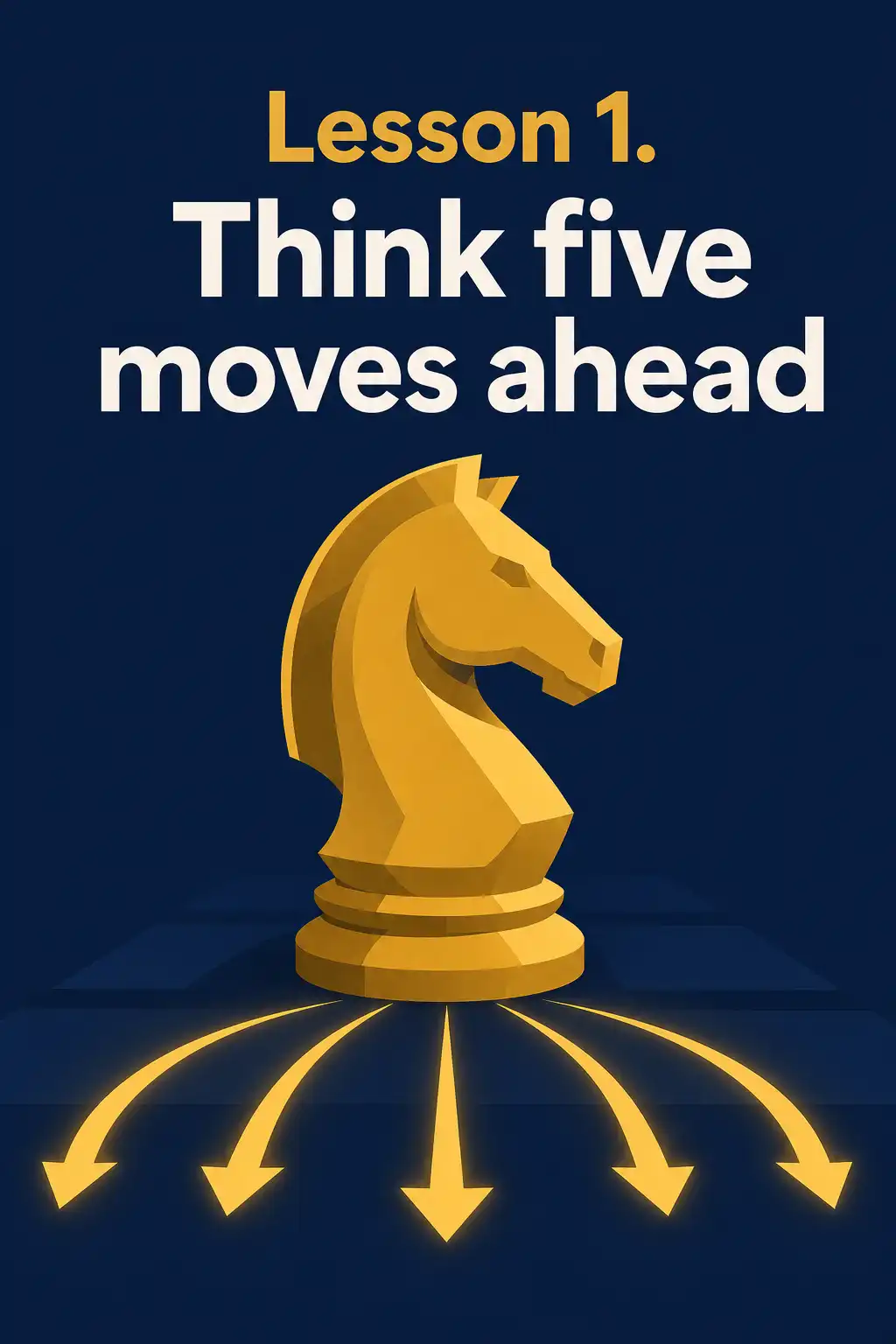 Your Next Five Moves preview: Lesson 1. Think five moves ahead