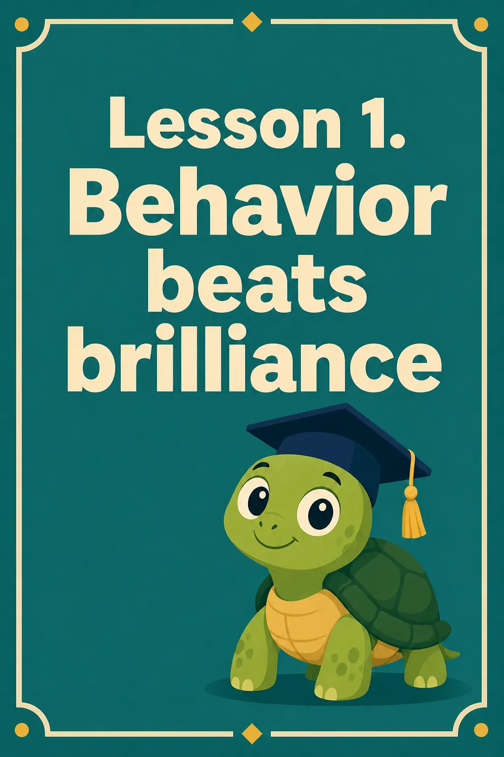 The Psychology of Money visual: Lesson 1. Behavior beats brilliance