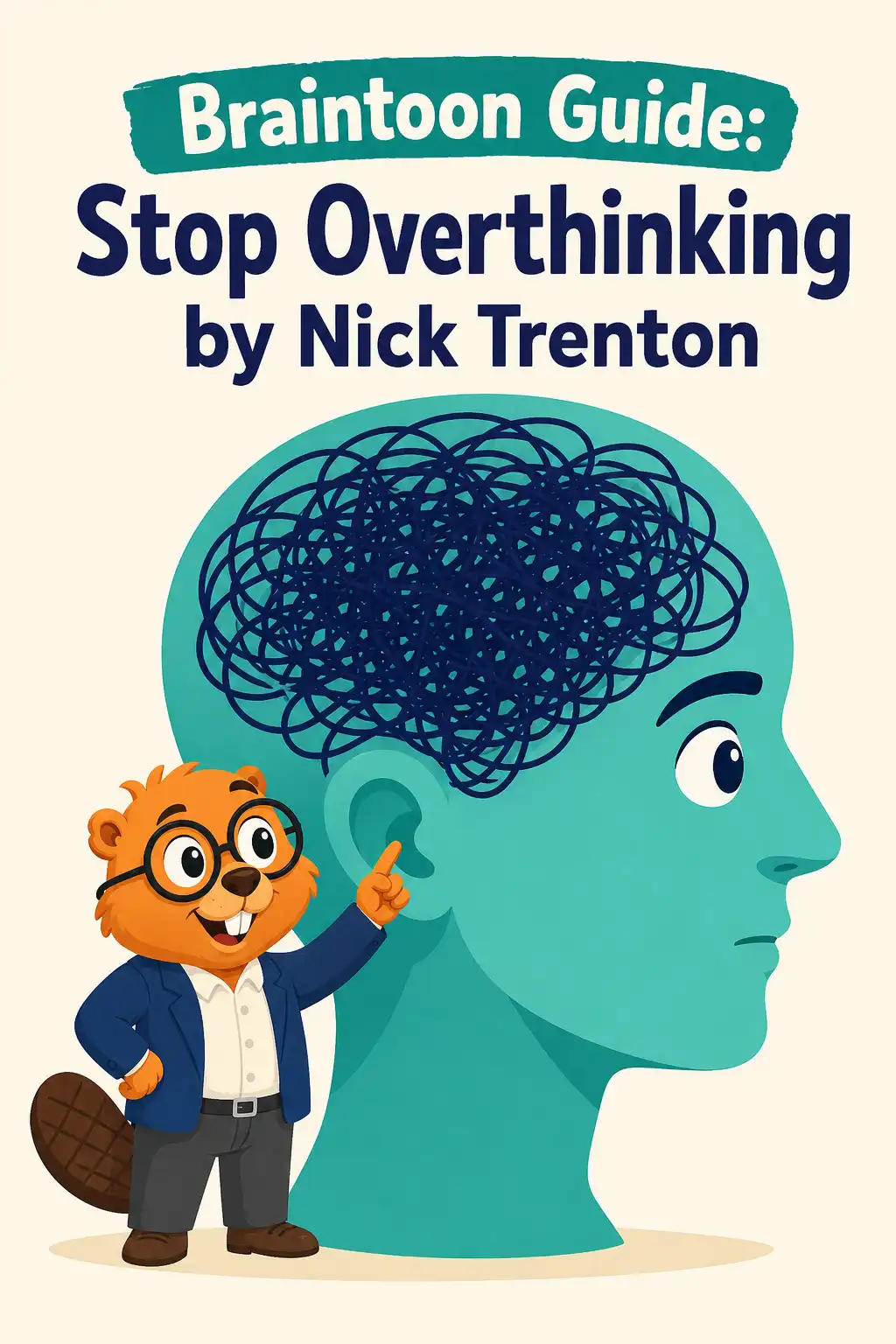 Stop Overthinking preview: Stop Overthinking by Nick Trenton is a practical guide to breaking anxious thought spirals, managing everyday stress, an